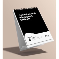 Calendrier de table démotivant 2026-52 semaines - Avec 52 dictons non motivants - Ne rêvez pas votre vie mais gardez votre bouch