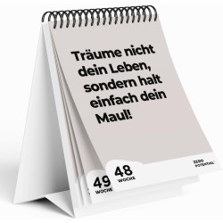 Calendrier de table démotivant 2026-52 semaines - Avec 52 dictons non motivants - Ne rêvez pas votre vie mais gardez votre bouch