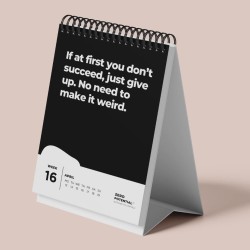 Calendrier de table démotivant 2026-52 semaines - Avec 52 dictons non motivants - Ne rêvez pas votre vie mais gardez votre bouch