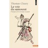 La Voie du samouraï. Pratiques de la stratégie au Japon